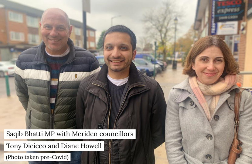 Saqib Bhatti MP with Meriden councillors Tony Dicicco and Diane Howell